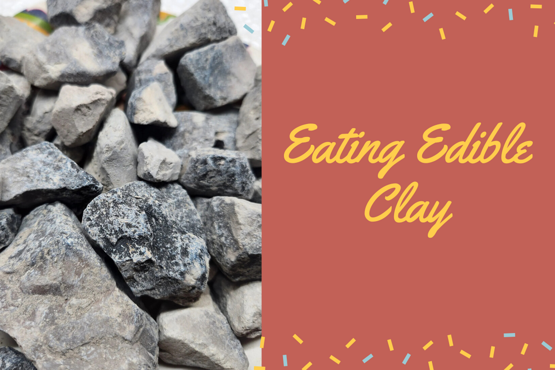 Eating Edible Clay
